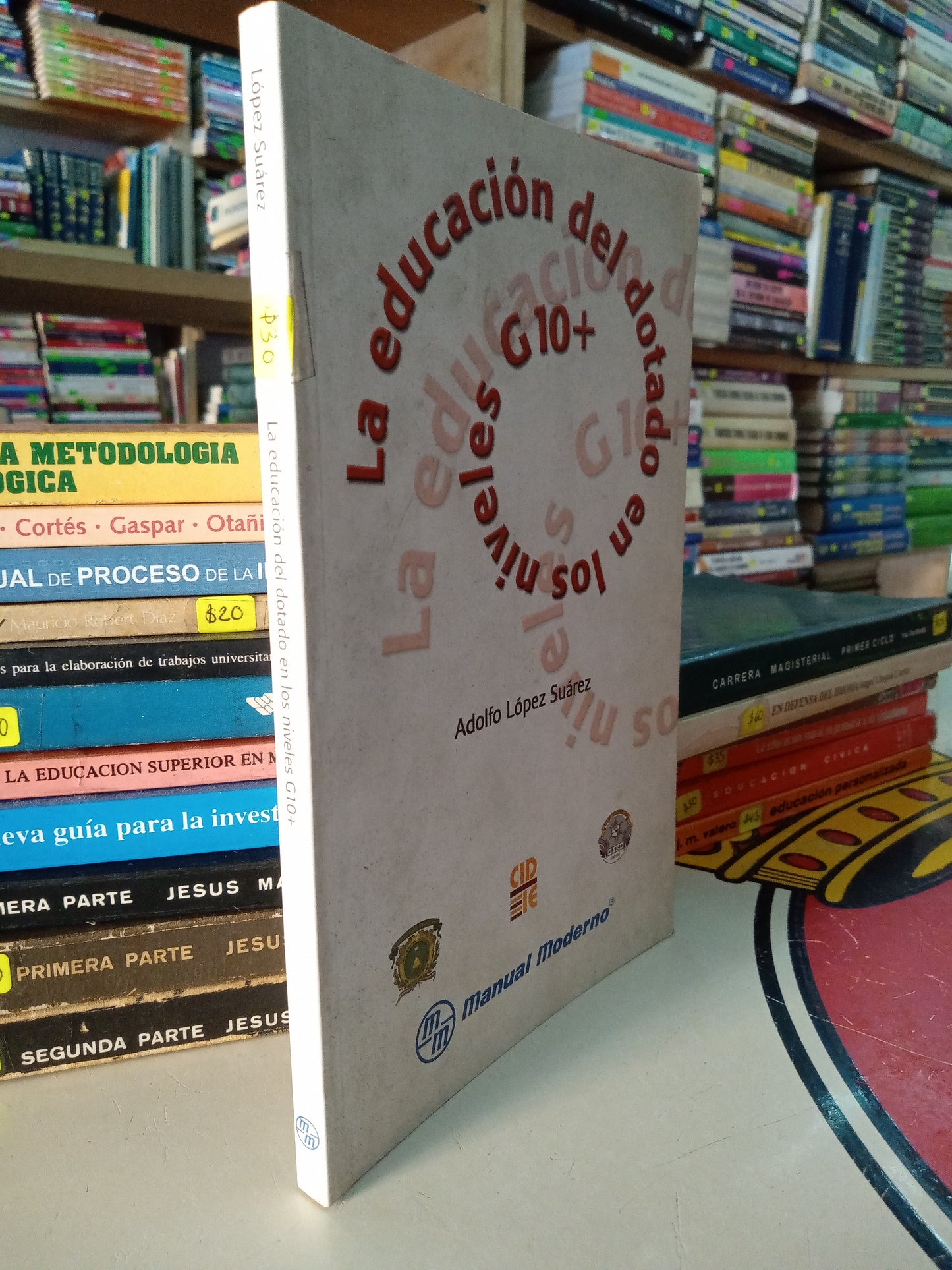 LA EDUCACION DEL DORADO EN LOS NIVELES G10 POR ADOLFO LOPEZ SUAREZ USADO EDUCACIÓN LITERARIO 207