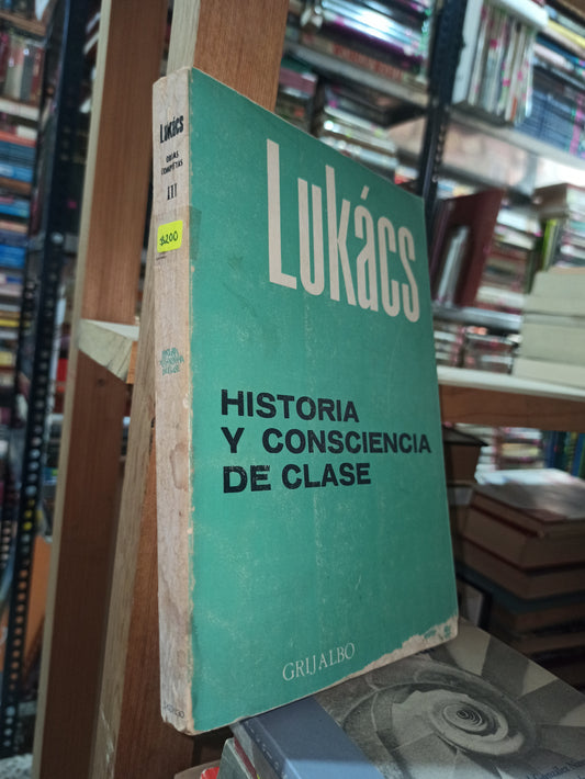 HISTORIA Y CONSCIENCIA DE CLASE POR LUKACS USADO SOCIOLOGIA ALDAMA