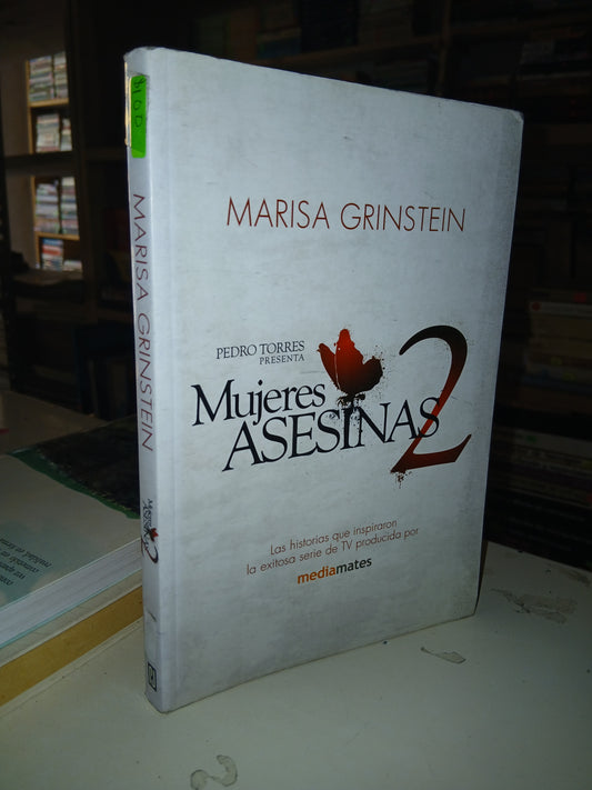 MUJERES ASESINAS II POR MARISA GRINSTEIN USADO NOVELA LITERARIO 207