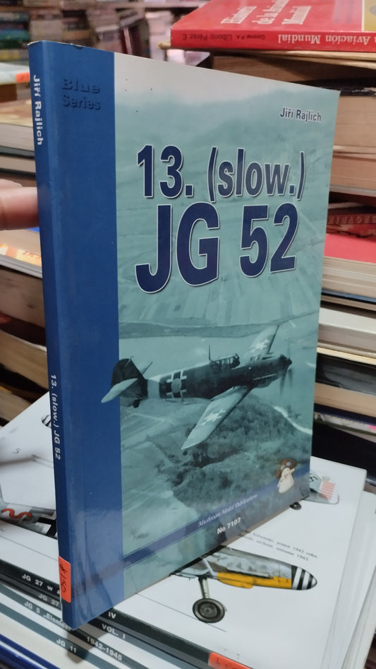 13 (Slow.) JG 52 POR JIRI RAJLICH LIBRO USADO HISTORIA ALDAMA