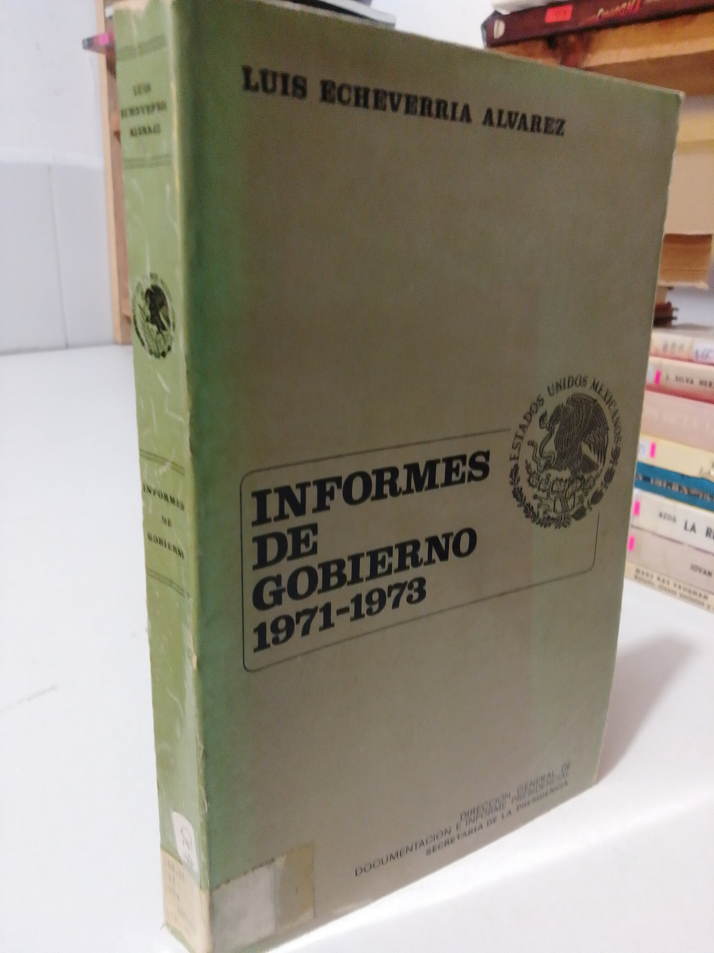 INFORMES DE GOBIERNO POR LUIS ECHEVERRÍA USADO HISTORIA JUAREZ