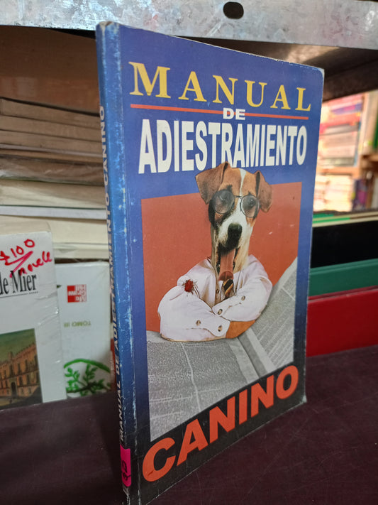 MANUAL DE ADIESTRAMIENTO CANINO USADO OFICIOS LITERARIO 305