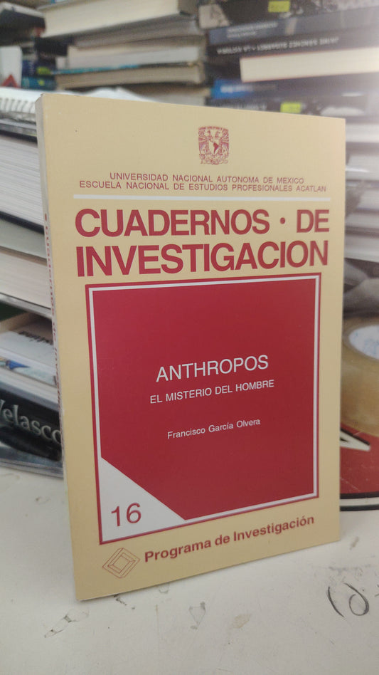 CUADERNOS DE INVESTIGACIÓN ANTHROPOS EL MISTERIO DEL HOMBRE POR FRANCISCO GARCIA OLVERA USADO HISTORIA LITERARIO 207
