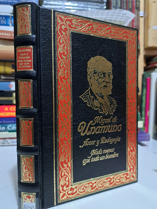 AMOR Y PEDAGOGIA NADA MENOS QUÉ TODO UN HOMBRE MIGUEL DE UNAMUNO USADO NOVELA JUÁREZ