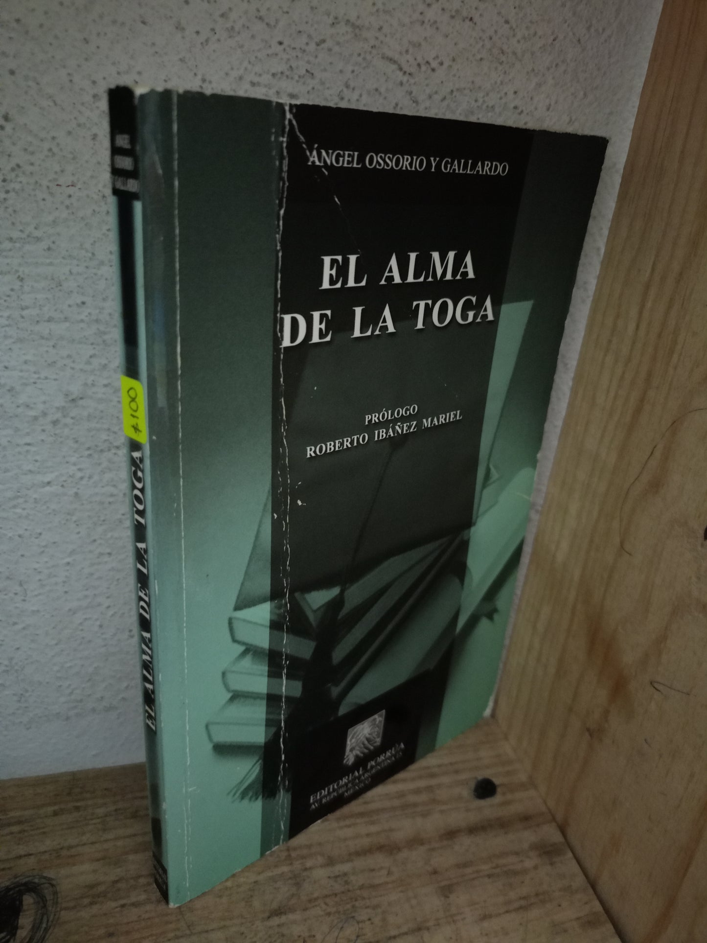 EL ALMA DE LA TOGA POR ÁNGEL OSSORIO Y GALLARDO USADO DERECHO LITERARIO 305