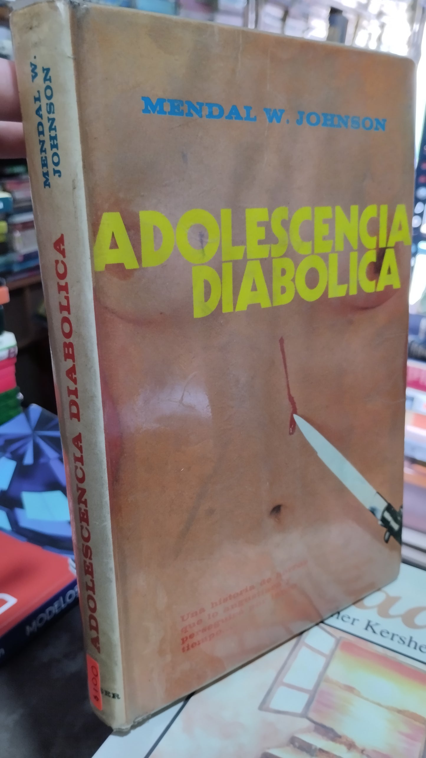 ADOLESCENCIA DIABOLICA POR MENDAL W JOHNSON LIBRO USADO NOVELAS ALDAMA