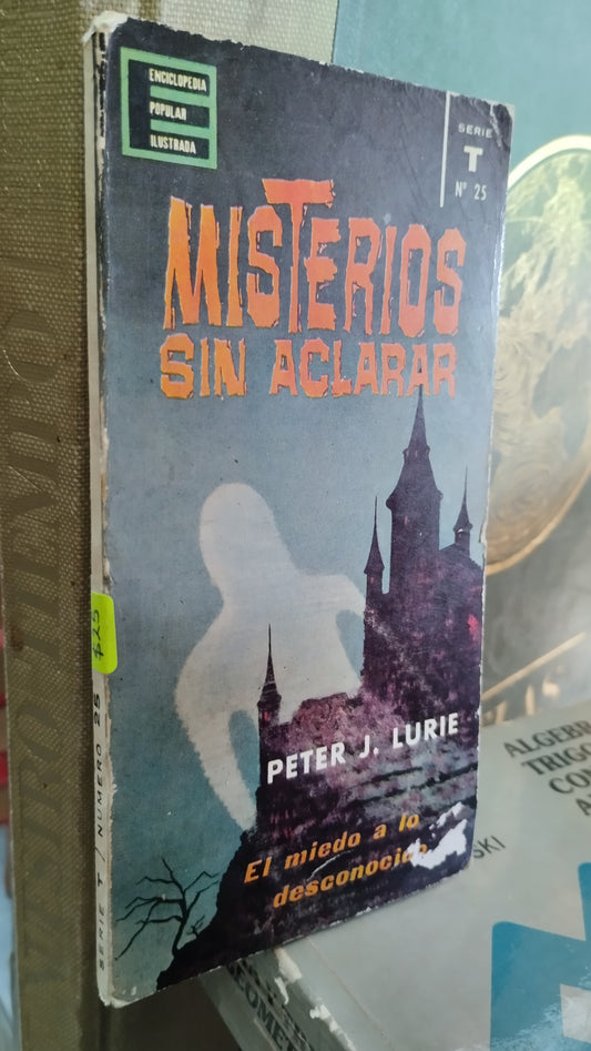 MISTERIOS SIN ACLARAR POR PETER J LURIE LIBRO USADO NOVELAS ALDAMA