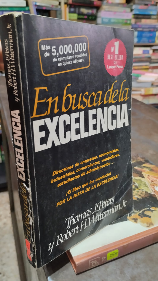 EN BUSCA DE LA EXCELENCIA POR THOMAS J PETERS LIBRO USADO ADMINISTRACION ALDAMA