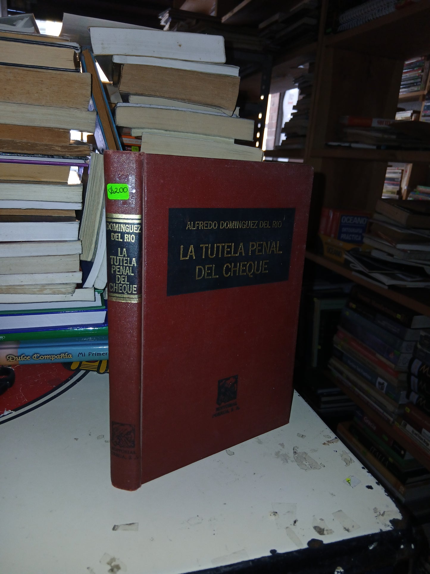 LA TUTELA PENAL DEL CHEQUE POR ALFREDO DOMÍNGUEZ DEL RÍO USADO DERECHO LITERARIO 207