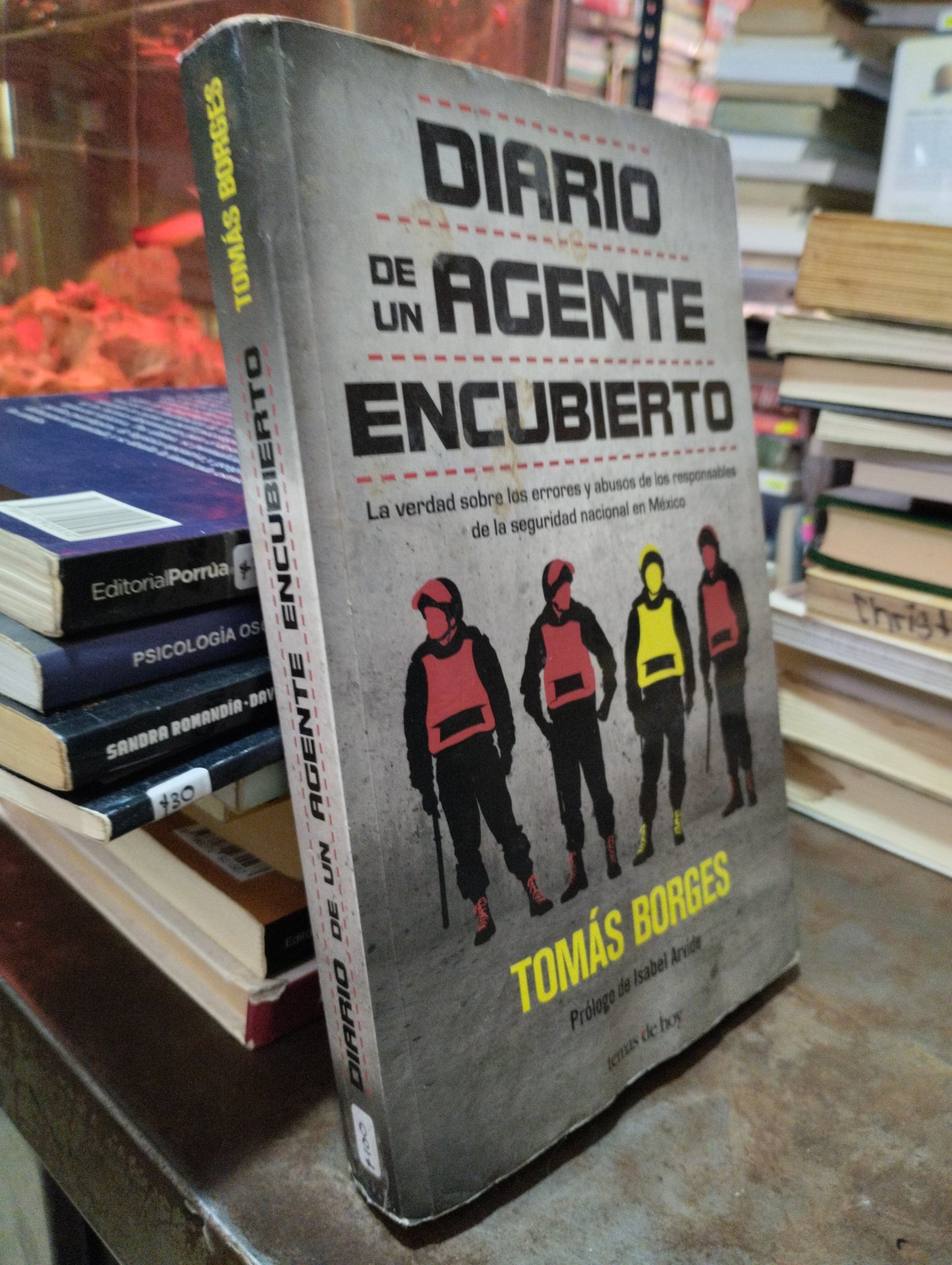 DIARIO DE UN AGENTE ENCUBIERTO POR TOMAS BORGES USADO POLITICA ALDAMA