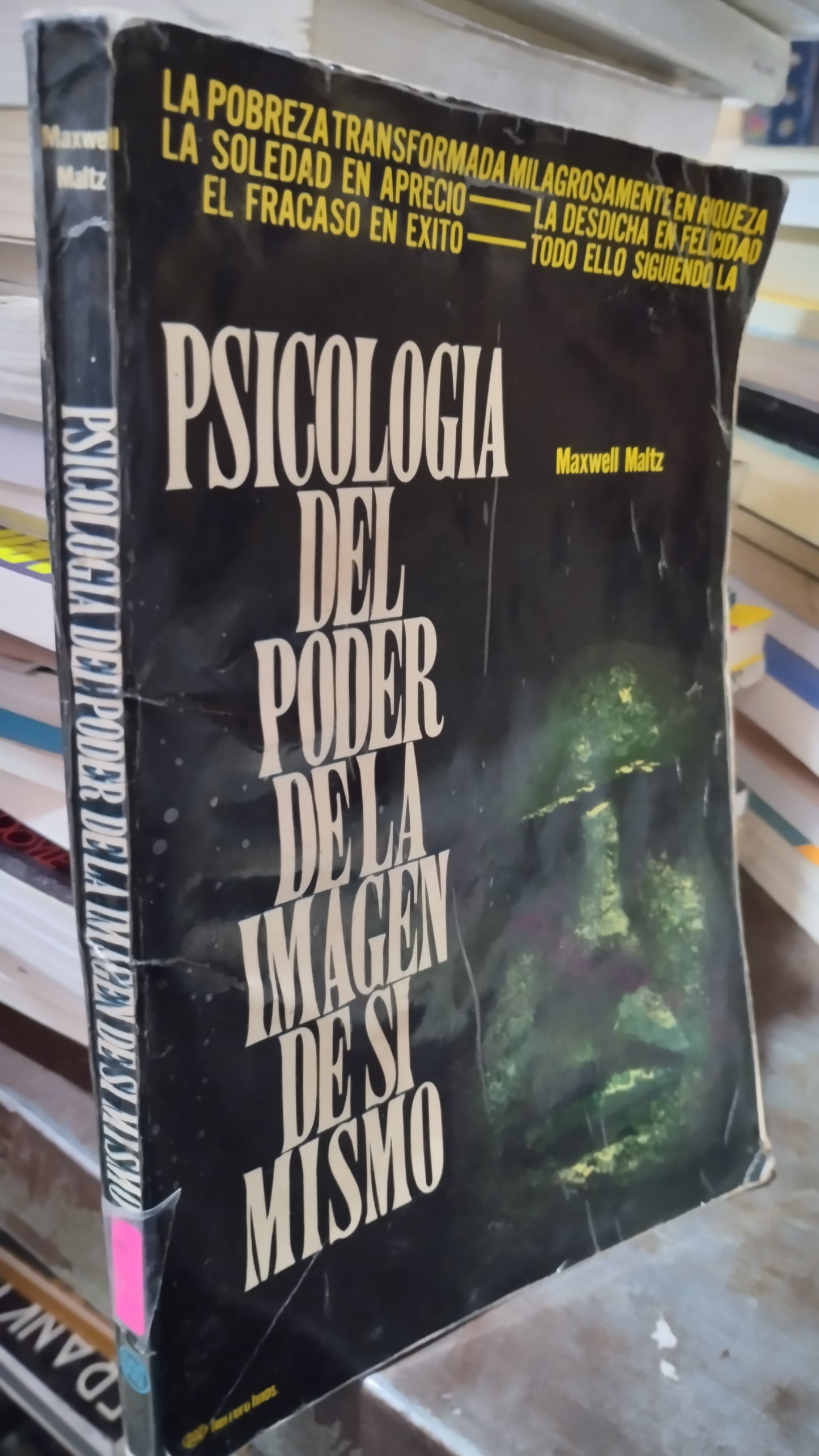 PSICOLOGIA DEL PODER DE LA IMAGEN DE SI MISMO POR MAXWELL MALTZ LIBRO USADO SUPERACION PERSONAL ALDAMA