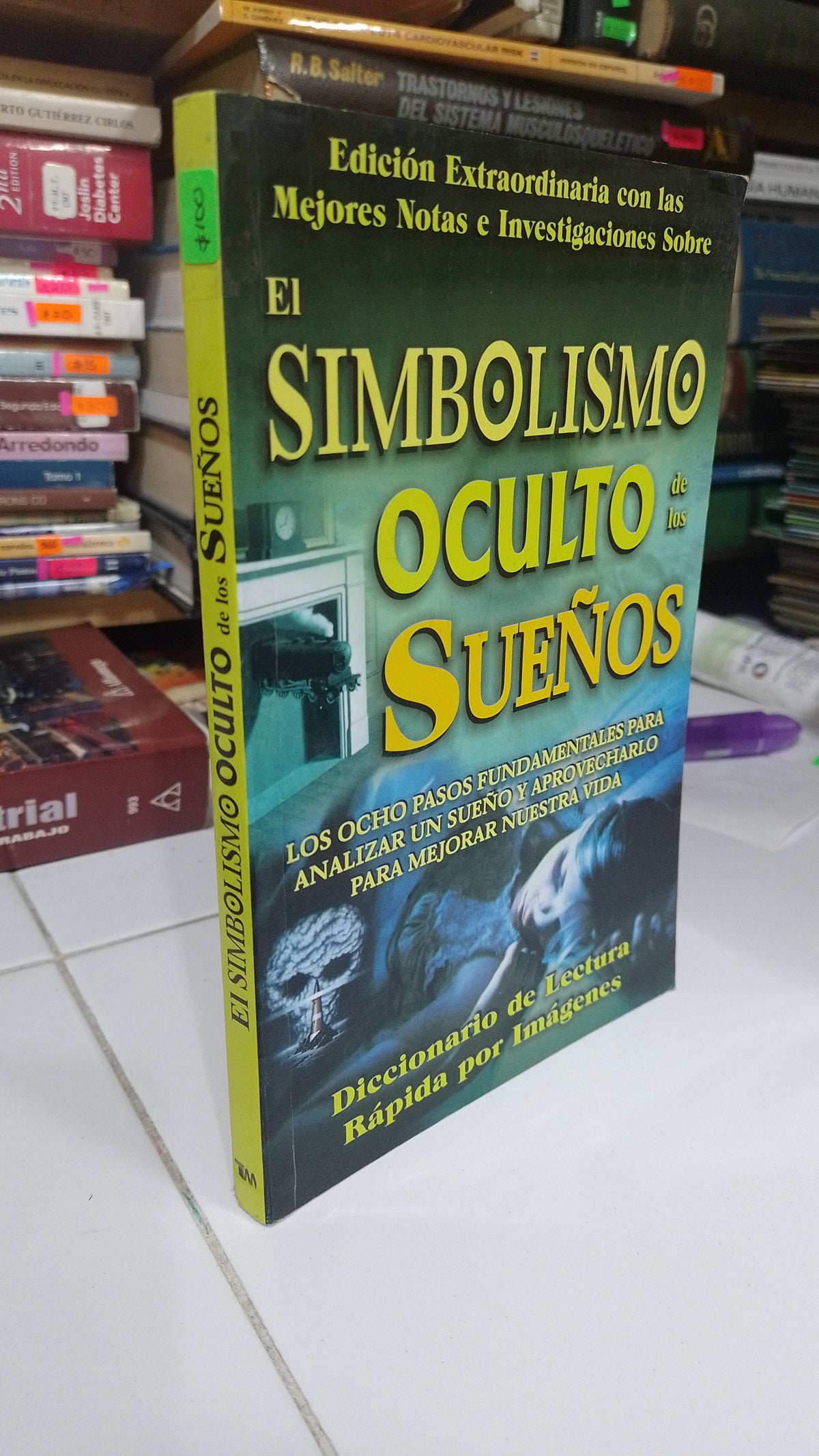 EL SIMBOLISMO OCULTO DE LOS SUEÑOS POR LEONARDO FIGUEROA USADO ESOTERISMO JUAREZ 507