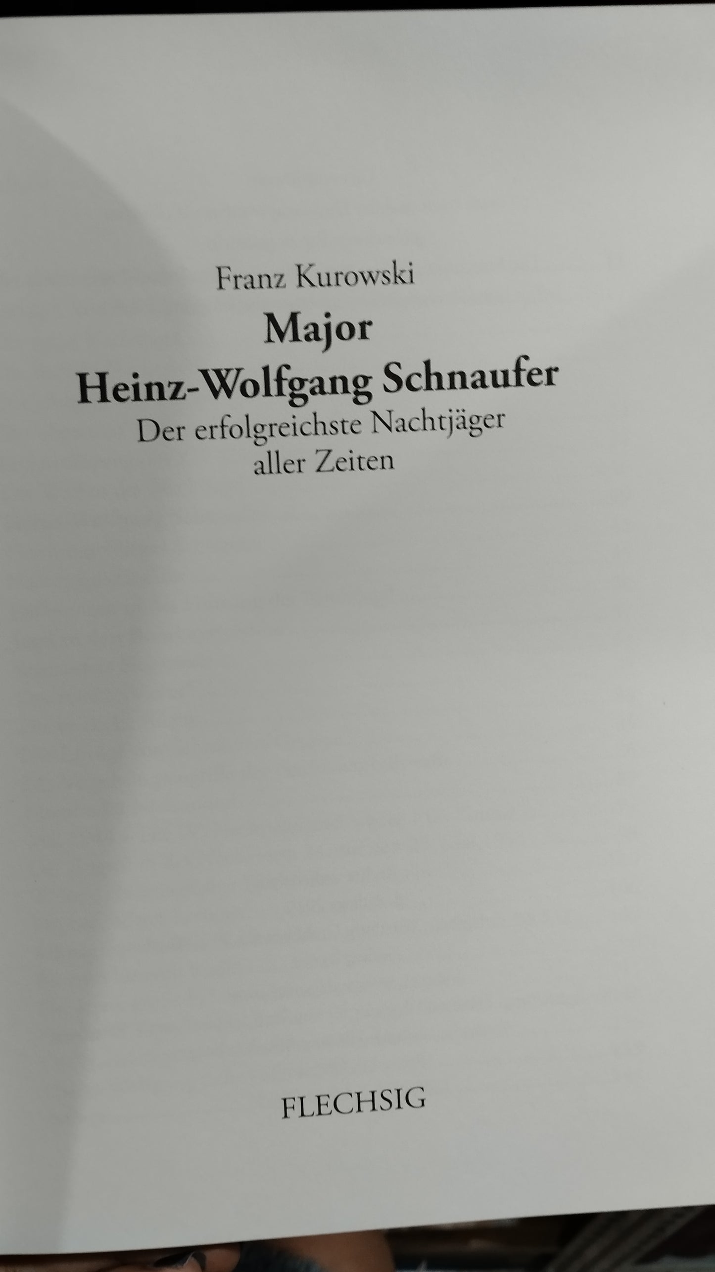 MAJOR HEINZ WOLFGANG SCHNAUFER POR FRANZ KUROWSKI LIBRO USADO HISTORIA ALDAMA