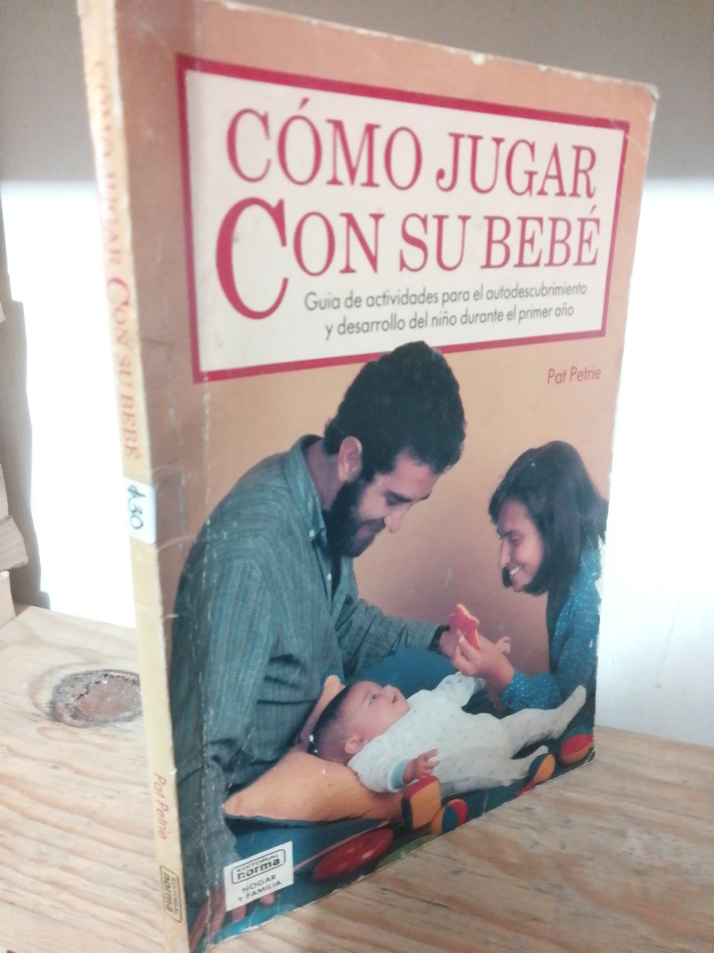 COMO JUGAR CON SU BEBE POR PAT PETRIE USADO PSICOLOGAA JUAREZ