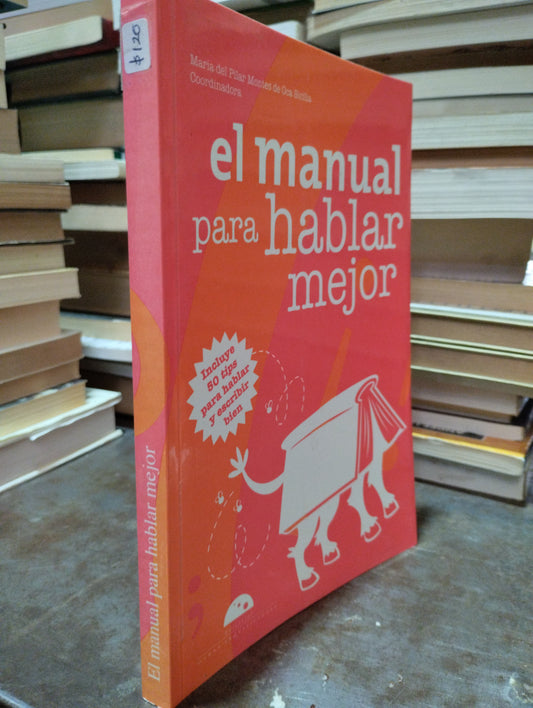 EL MANUAL PARA HABLAR MEJOR POR AUTORES VARIOS USADO SUPERACION PERSONAL ALDAMA