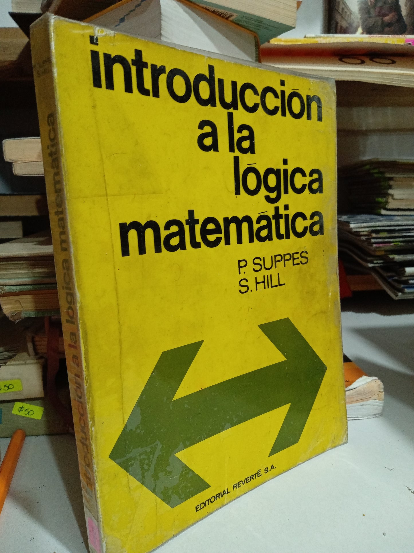 INTRODUCCIÓN A LA LÓGICA MAREMATICA POR P SUPPES S HILL USADO MATEMÁTICAS JUÁREZ