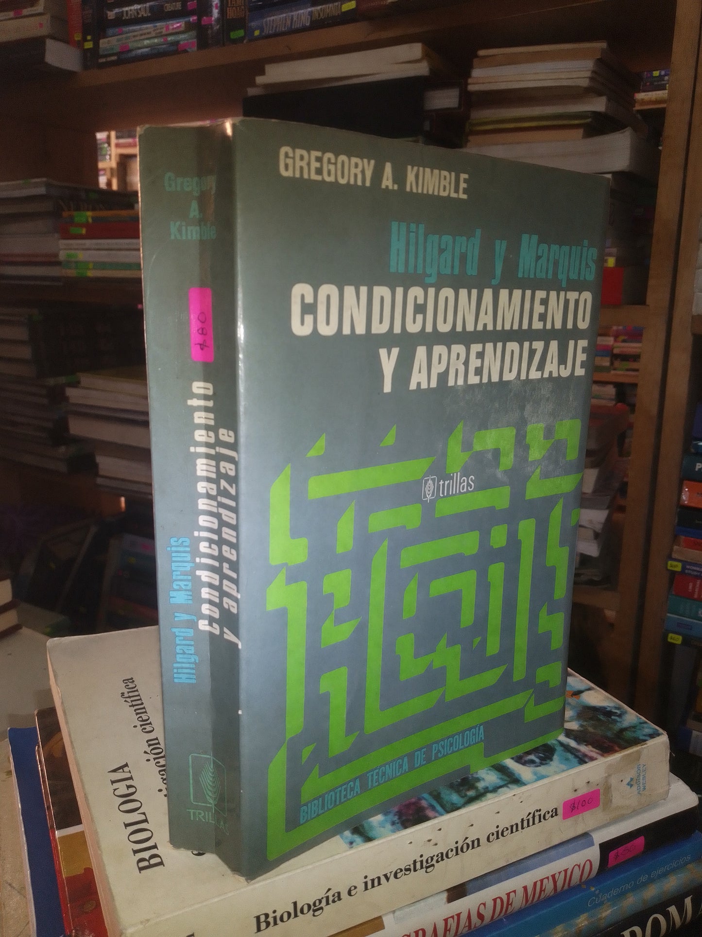 HILGARD Y MARQUIS: CONDICIONAMIENTO Y APRENDIZAJE POR GREGORY A. KIMBLE USADO EDUCACIÓN LITERARIO 207