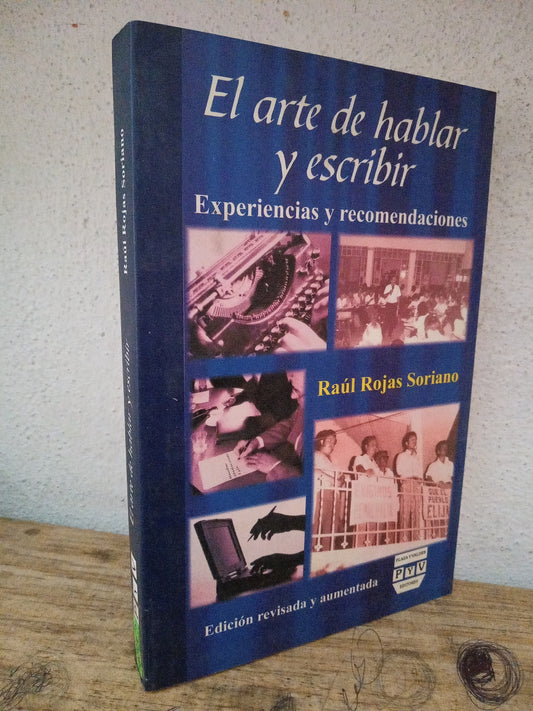 EL ARTE DE HABLAR Y ESCRIBIR RAUL ROJAS SORIANO USADO EDUCACIÓN LITERARIO 305