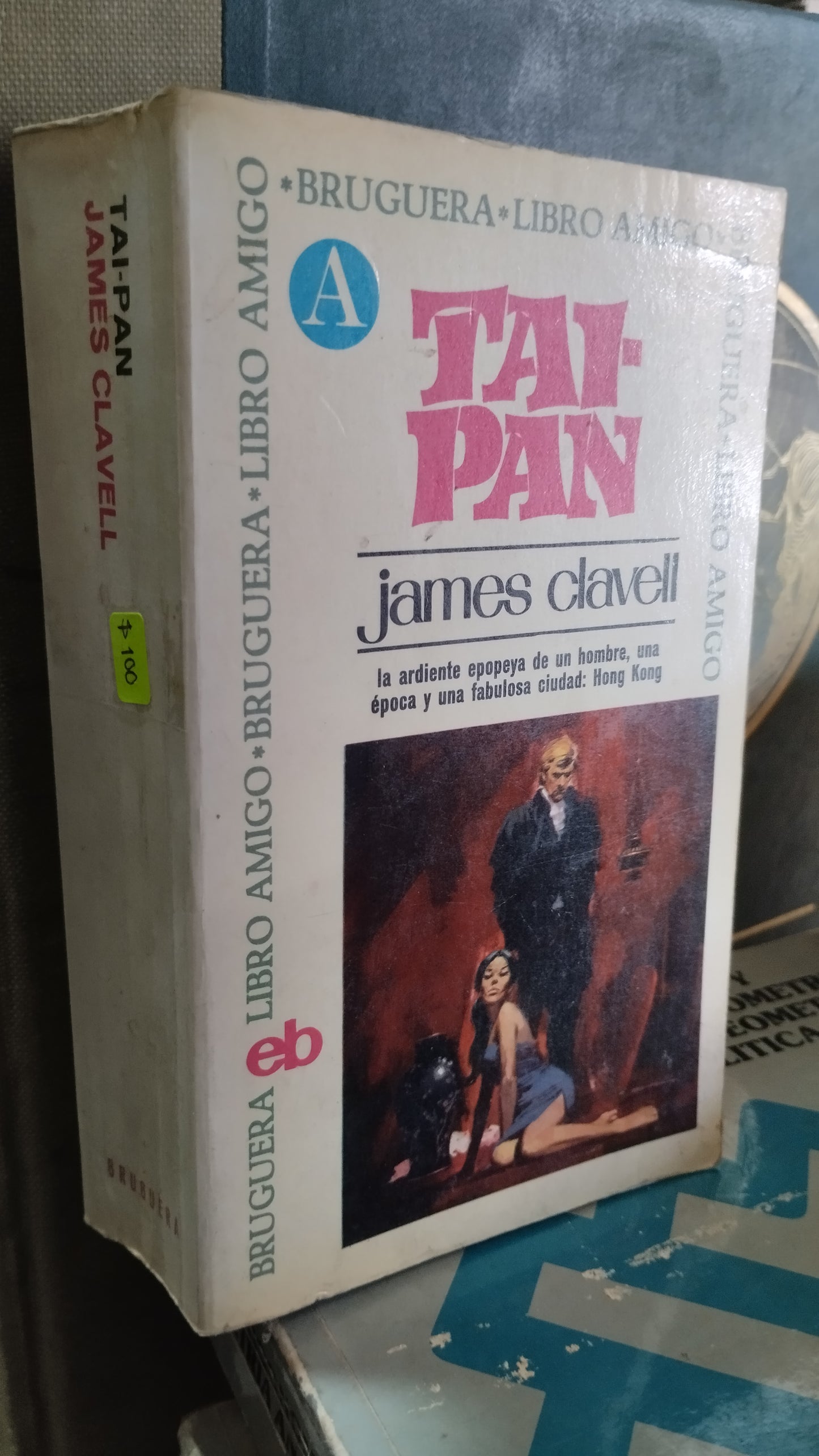 TAI PAN POR JAMES CLAVELL LIBRO USADO NOVELAS ALDAMA