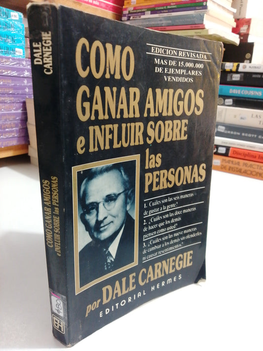 COMO GANAR AMIGOS E INFLUIR SOBRE LAS PERSONAS POR DALE CARNEGIE USADO SUP.PERSONAL JUAREZ