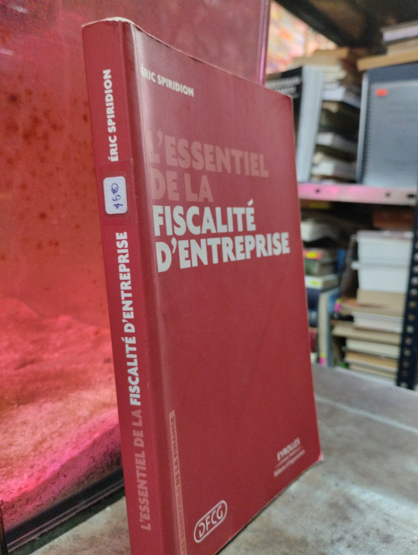 LESSENTIEL DE LA FISCALETE D ENTREPRISE POR ERIC SPIRIDION USADO IDIOMAS ALDAMA
