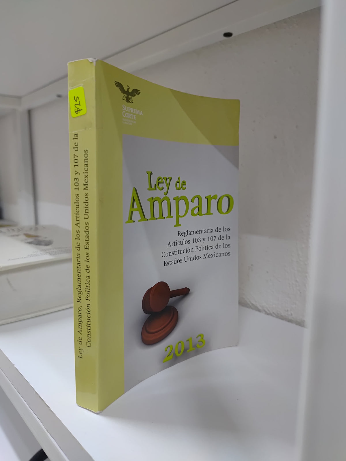 LEY DE AMPARO REGLAMENTARIA DE LOS ARTICULOS 103 Y 107 POR LA SUPREMA CORTE USADO DERECHO JUAREZ 515