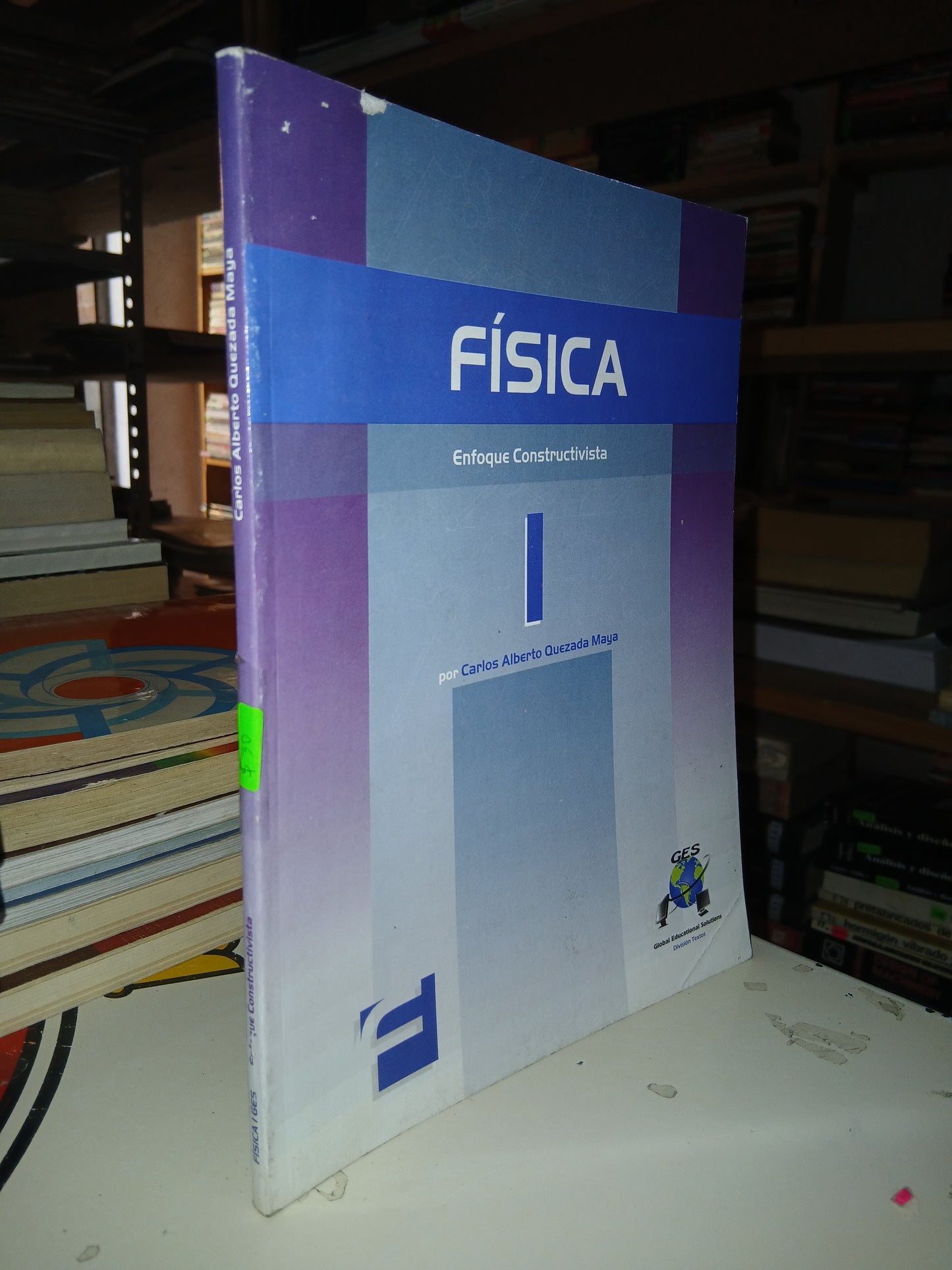 FÍSICA I. ENFOQUE CONSTRUCTIVISTA POR CARLOS ALBERTO QUEZADA MAGIA USADO FÍSICA LITERARIO 207