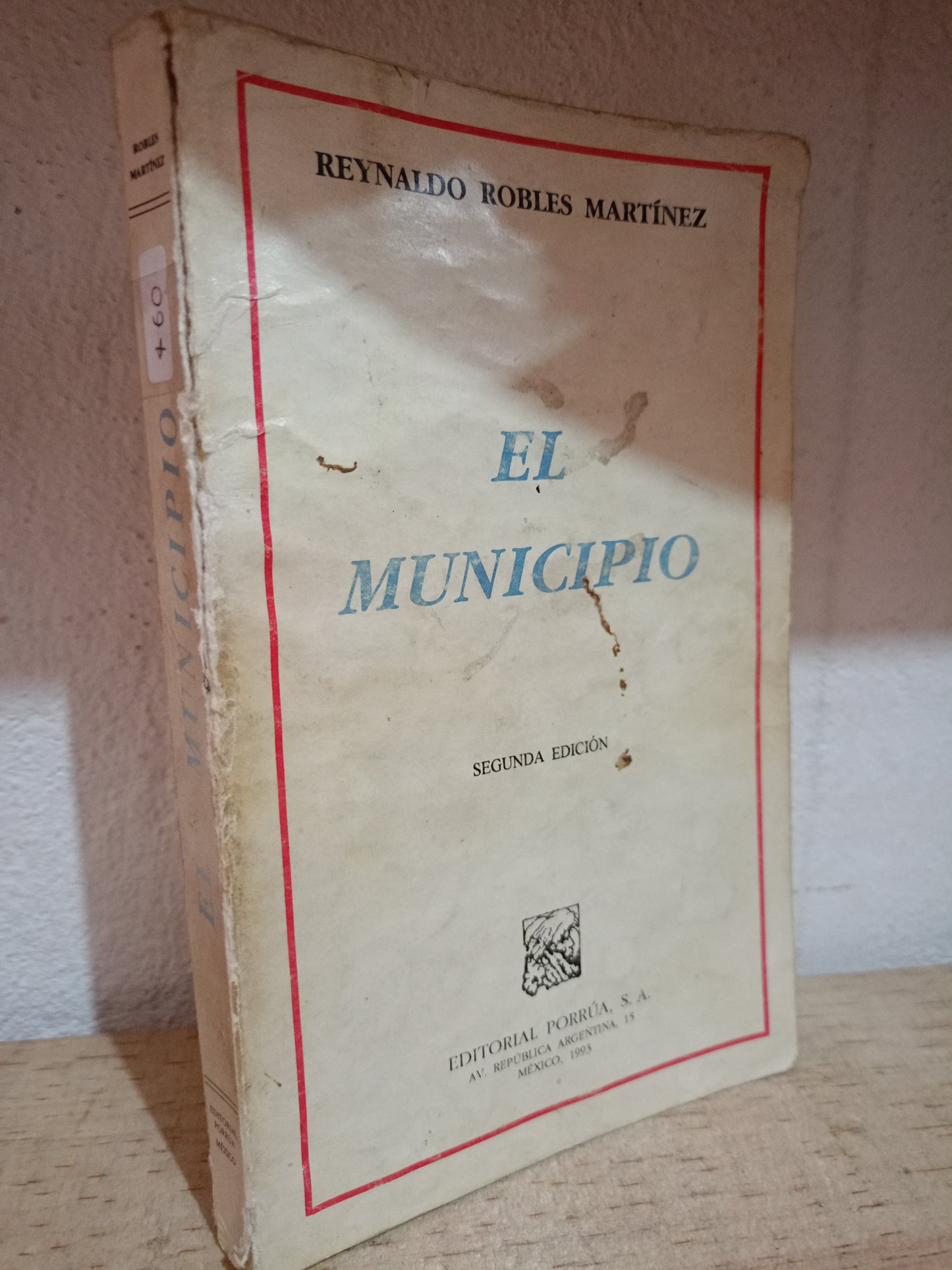 EL MUNICIPIO POR REYNALDO ROBLES MARTINEZ USADO HISTORIA LITERARIO 305
