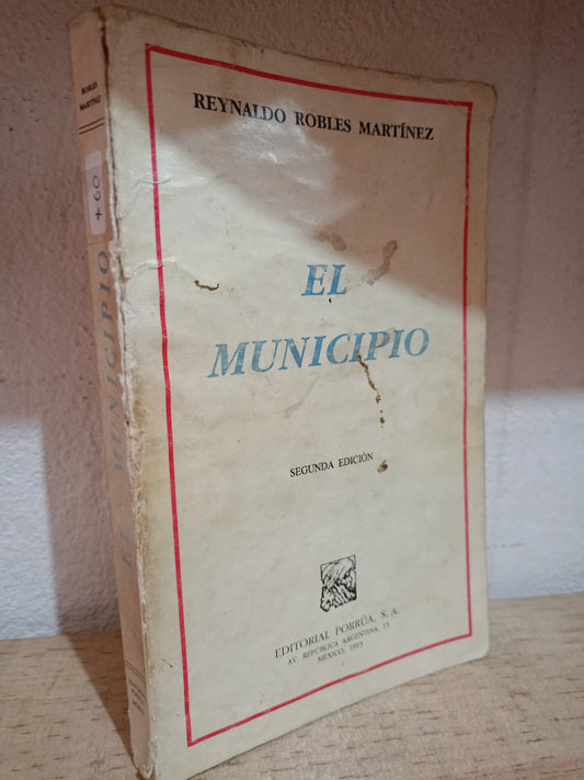 EL MUNICIPIO POR REYNALDO ROBLES MARTINEZ USADO HISTORIA LITERARIO 305