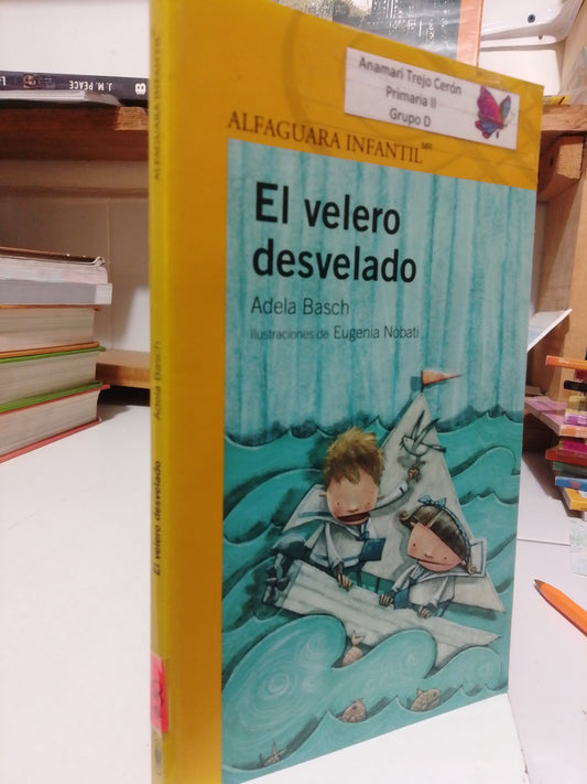 EL VELERO DESVELADO POR ADELA BASCH USADO INFANTIL JUAREZ
