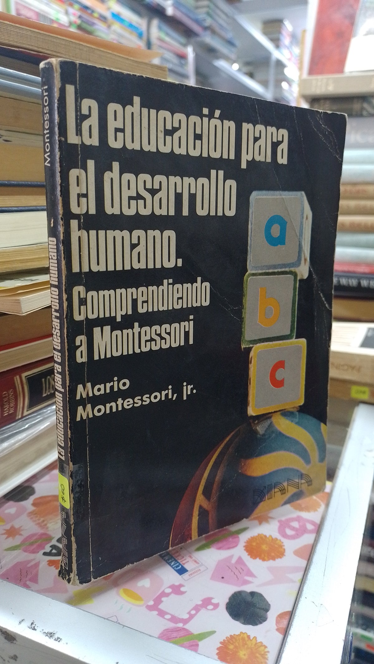 LA EDUCACION PARA EL DESARROLLO HUMANO POR MARIO MONTESSORI USADO EDUCACION JUAREZ 507
