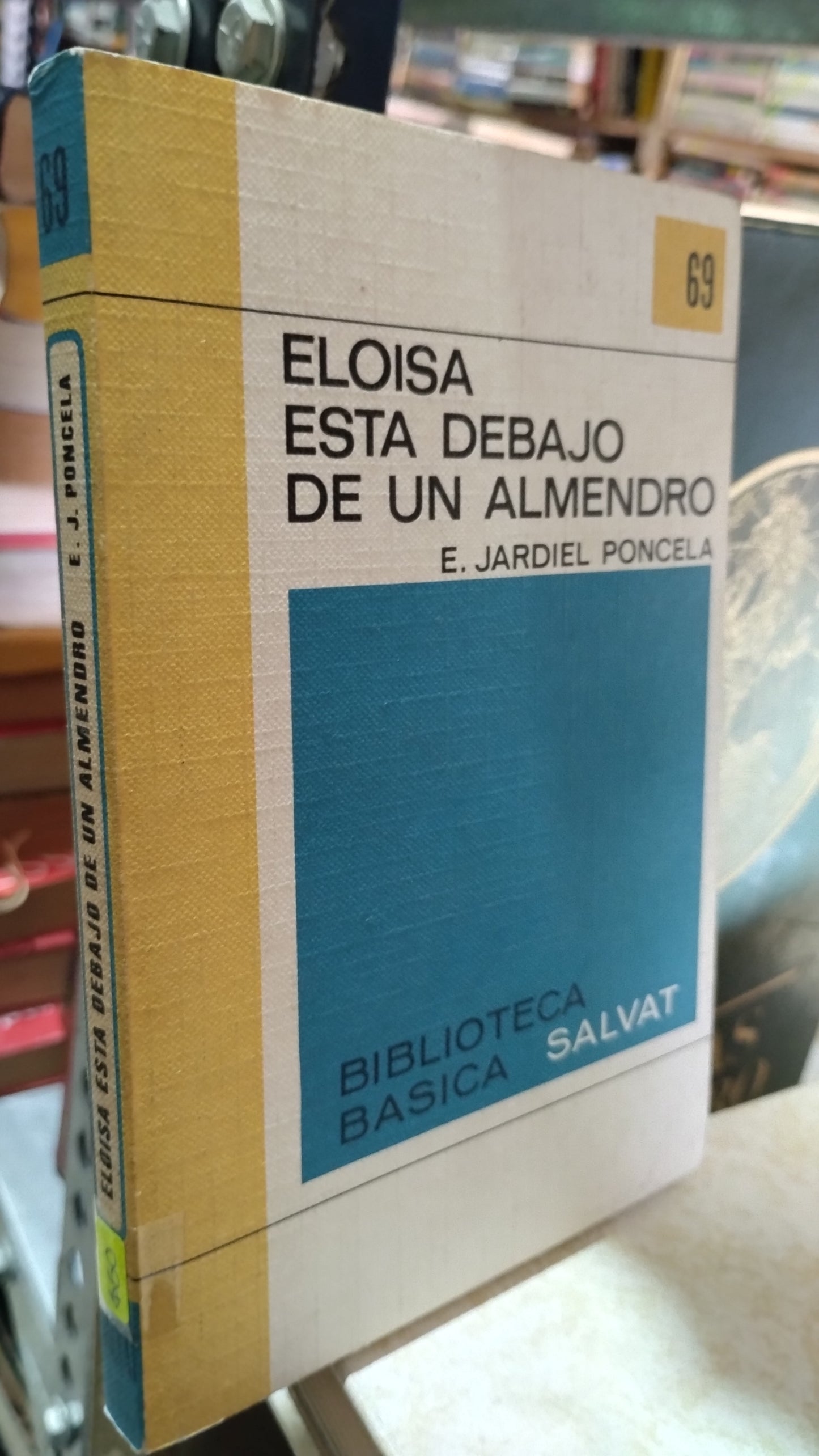 ELOISA ESTA DEBAJO DE UN ALMENDRO POR BIBLIOTECA SALVAT LIBRO USADO NOVELAS ALDAMA