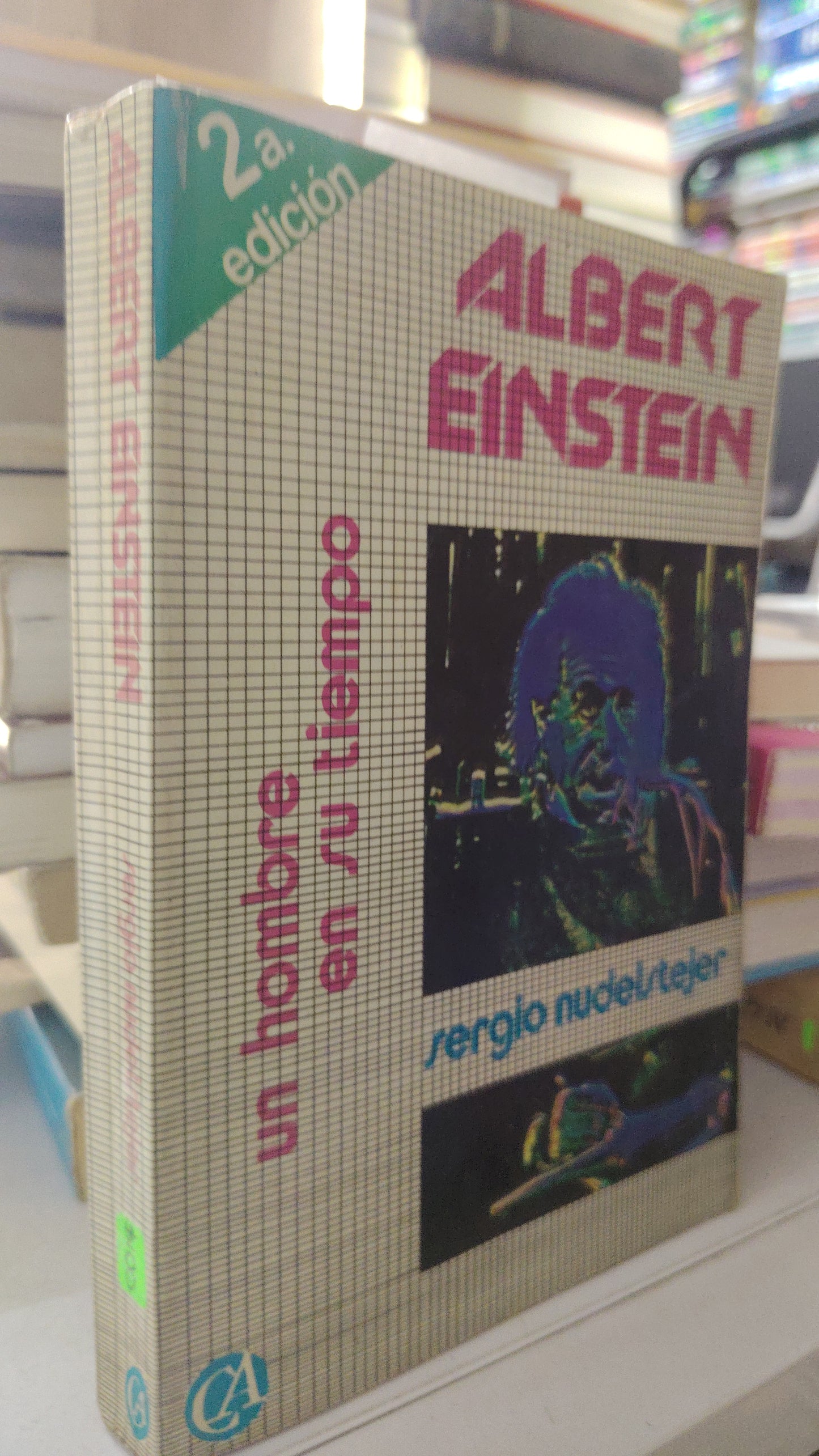 ALBERT EINSTEIN UN HOMBRE Y SU TIEMPO POR SERGIO NUDELSTEJER USADO CIENCIA LITERARIO 207