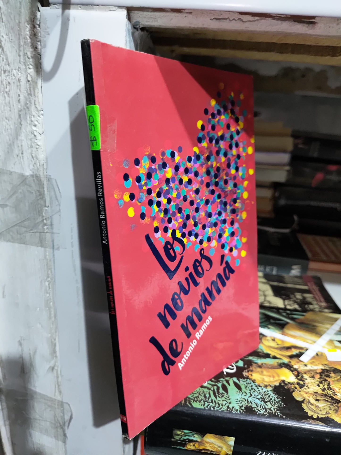 LOS NOVIOS DE MAMA POR ANTONIO RAMOS USADO NOVELAS JUAREZ