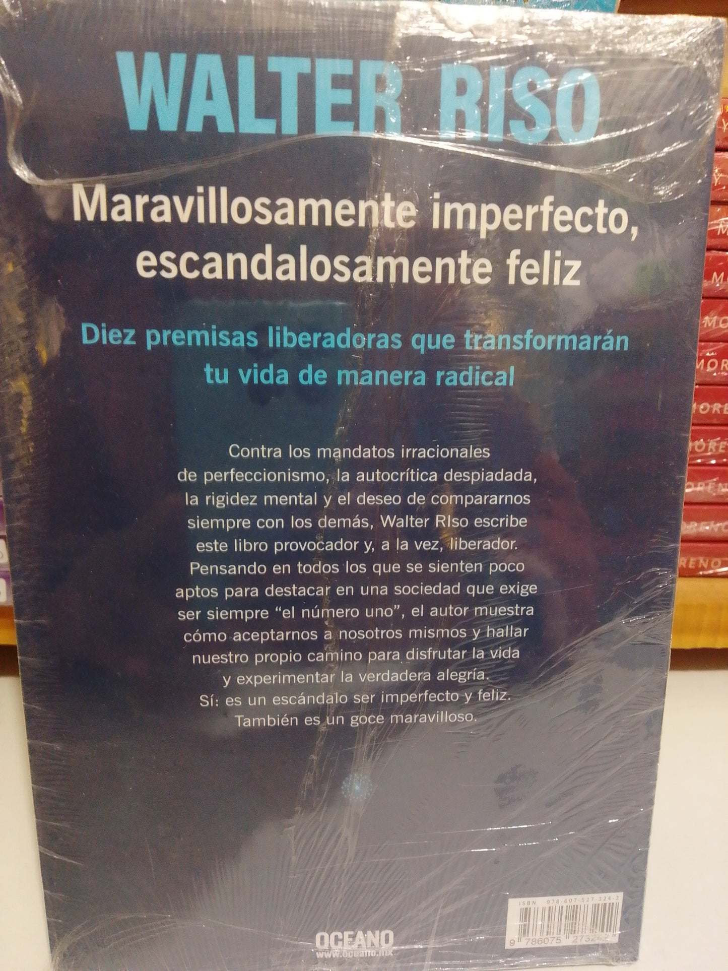 MARAVILLOSAMENTE IMPERFECTO ESCANDALOSAMENTE FELIZ POR WALTER RISO NUEVO JUAREZ
