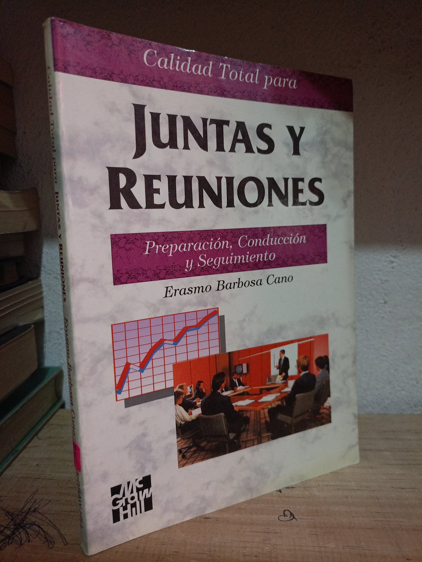 CALIDAD TOTAL PARA JUNTAS Y REUNIONES POR ERASMO BARBOSA CANO USADO S.PERSONAL LITERARIO 305