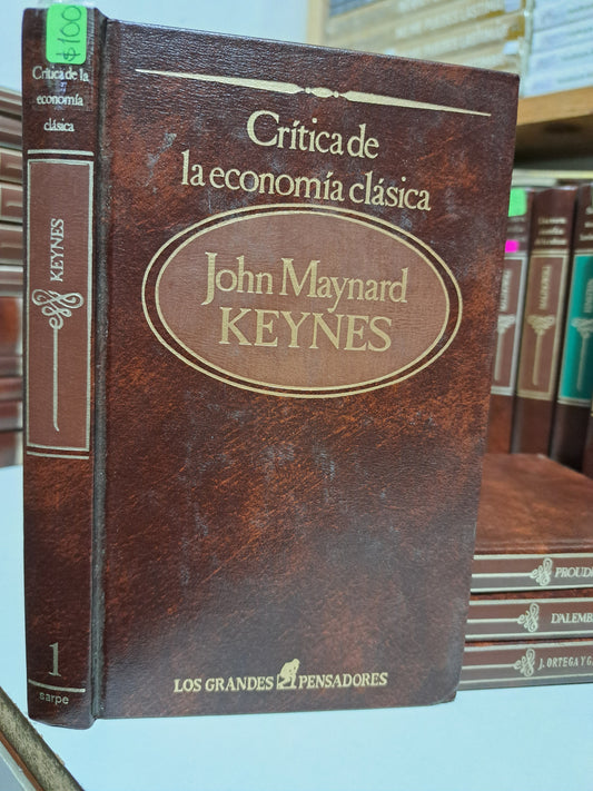 CRÍTICA DE LA ECONOMÍA CLÁSICA JOHN MAYNARD KEYNES USADO NOVELA JUÁREZ