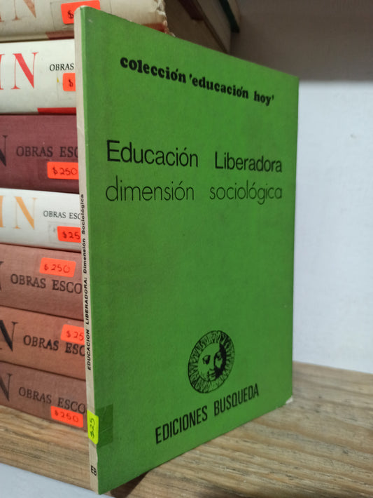 EDICION LIBERADORA DIMENSION SOCIOLOGICA POR EDITORIAL BUSQUEDA USADO SOCIOLOGIA JUÁREZ