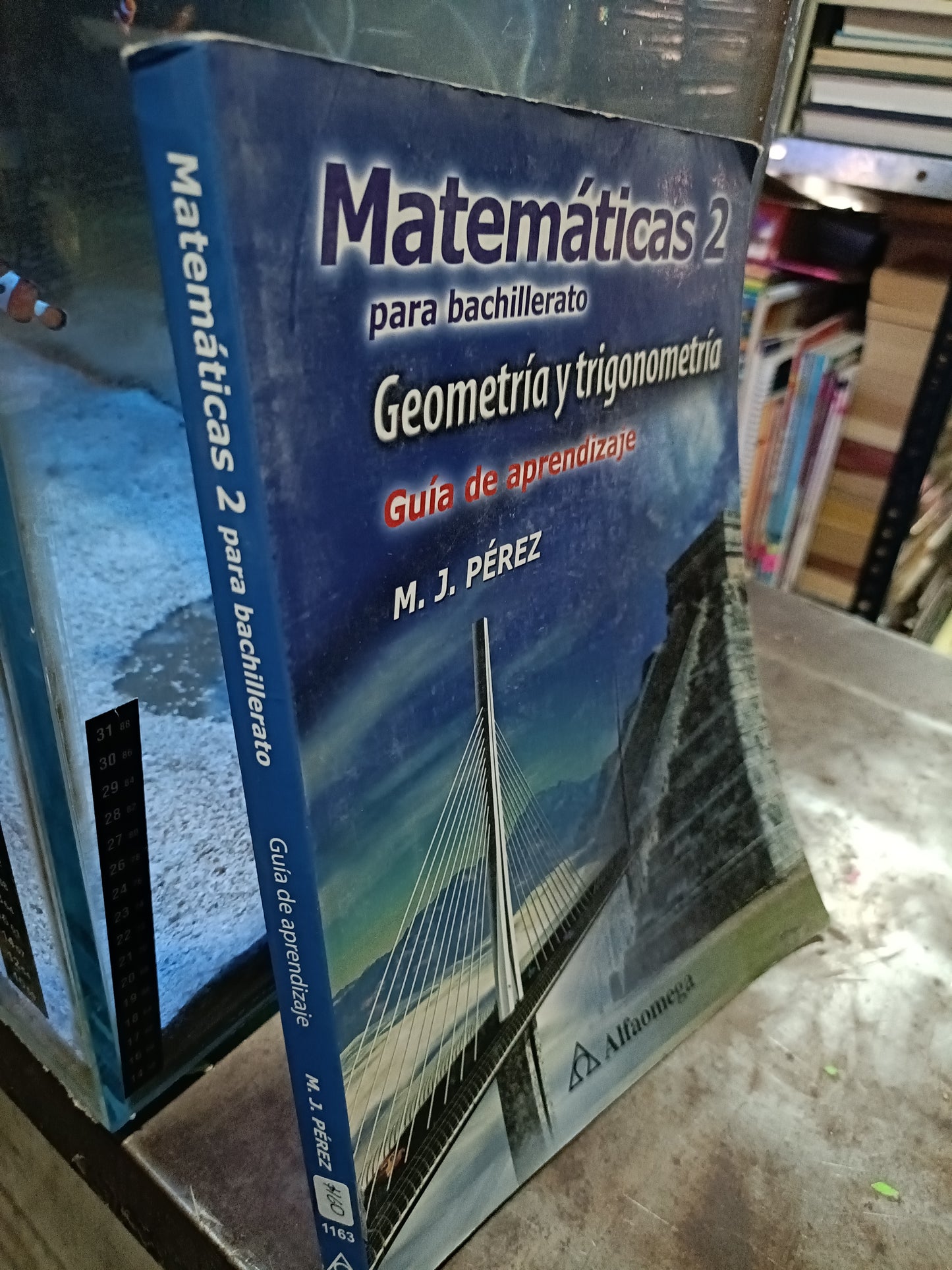 MATEMATICAS 2 PARA BACHILLERATO GEOMETRIA Y TRIGONOMETRIA GUIA DE APRENDIZAJE POR M J PEREZ USADO MATEMÁTICAS ALDAMA