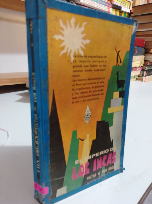EL IMPERIO DE LOS INCAS POR VICTOR W. VON HAGEN USADO HISTORIA JUAREZ