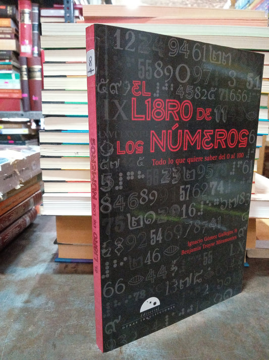 EL LIBRO DE LOS NUMEROS PIR IGNACIO GOMEZ GALLEGOS Y BENJAMIN TROYASE MIRAMOENTES USADO NOVELA ALDAMA