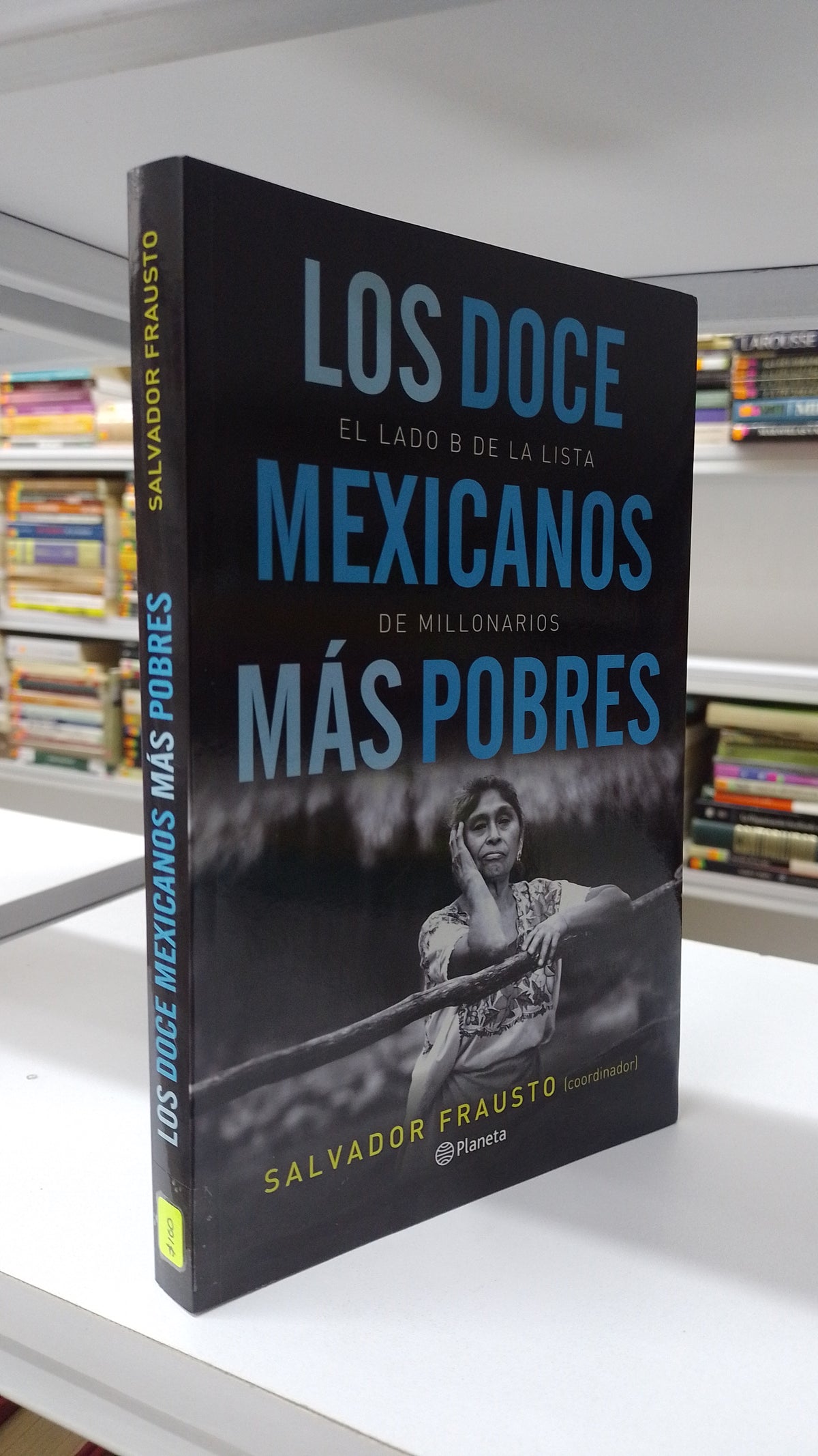 LOS DOCE MEXICANOS MAS POBRES POR SALVADOR FRAUSTO USADO SOCIOLOGIA JUAREZ 515