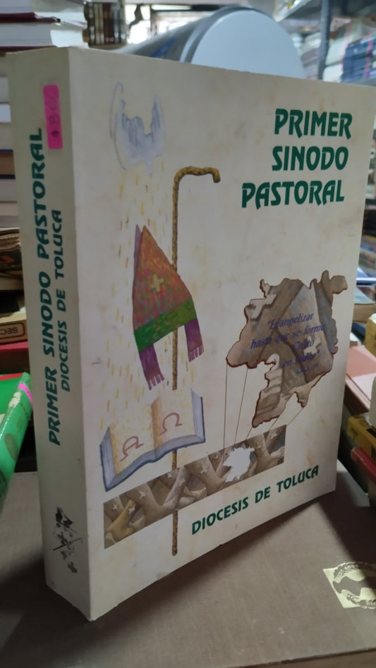 PRIMER SINODO PASTORAL POR DIOCESIS DE TOLUCA LIBRO USADO EDUCACIÓN ALDAMA