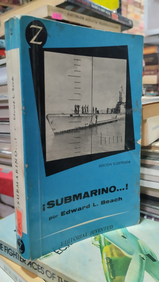 SUBMARINO POR EDWARD L BEACH LIBRO USADO HISTORIA ALDAMA