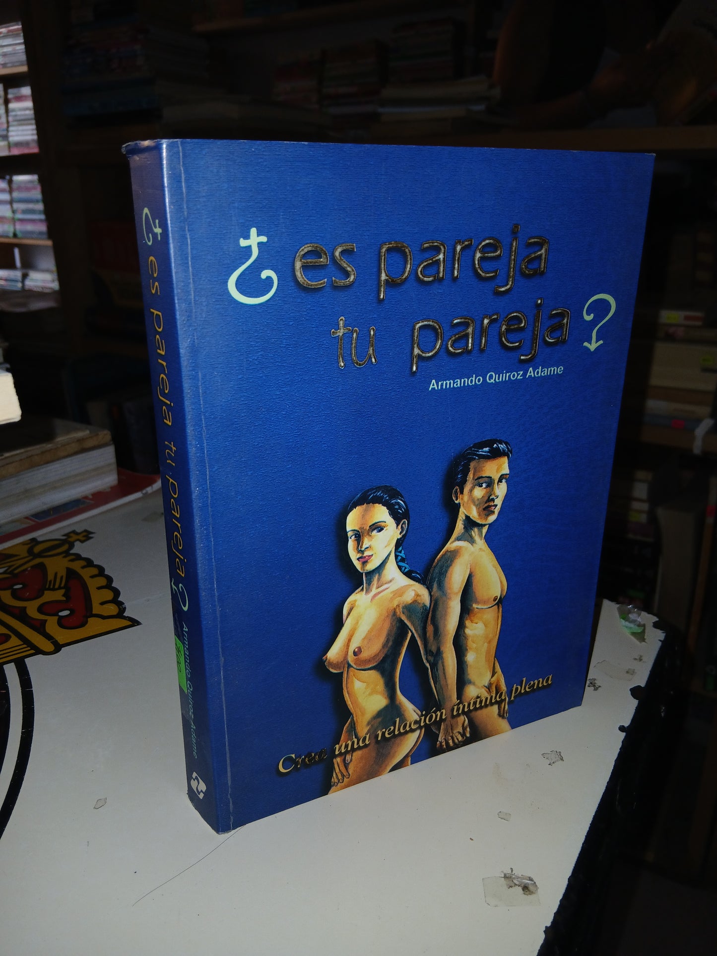 ¿ES PAREJA TU PAREJA? POR ARMANDO QUIROZ ADAME USADO SUPERACIÓN PERSONAL LITERARIO 207