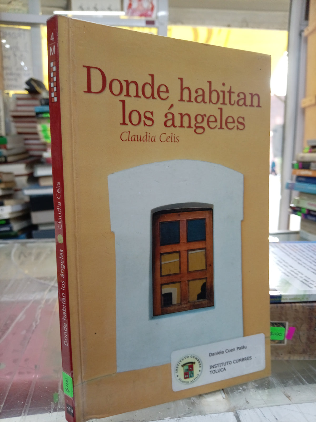 DONDE HABITA LOS ANGELES POR CLAUDIA CELIS USADO NOVELA JUAREZ 507