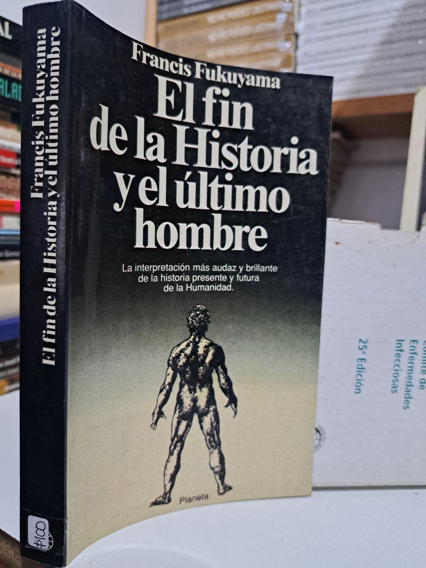 EL FIN DE LA HISTORIA Y EL ÚLTIMO HOMBRE FRANCIS FUKUYAMA USADO NOVELA JUÁREZ
