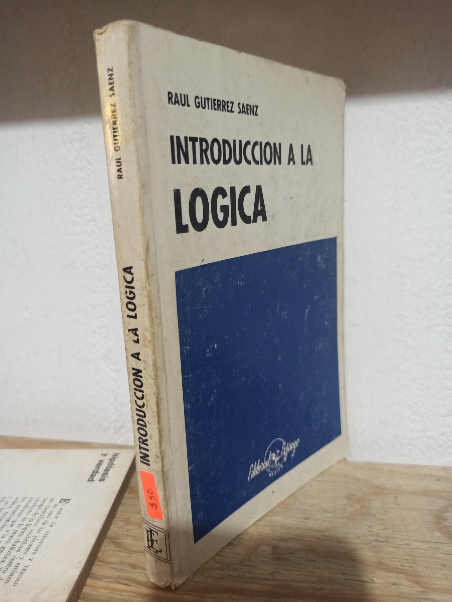 INTRODUCCION A LA LOGICA POR RAUL GUTIERREZ SAENZ USADO SOCIOLOGIA JUÁREZ