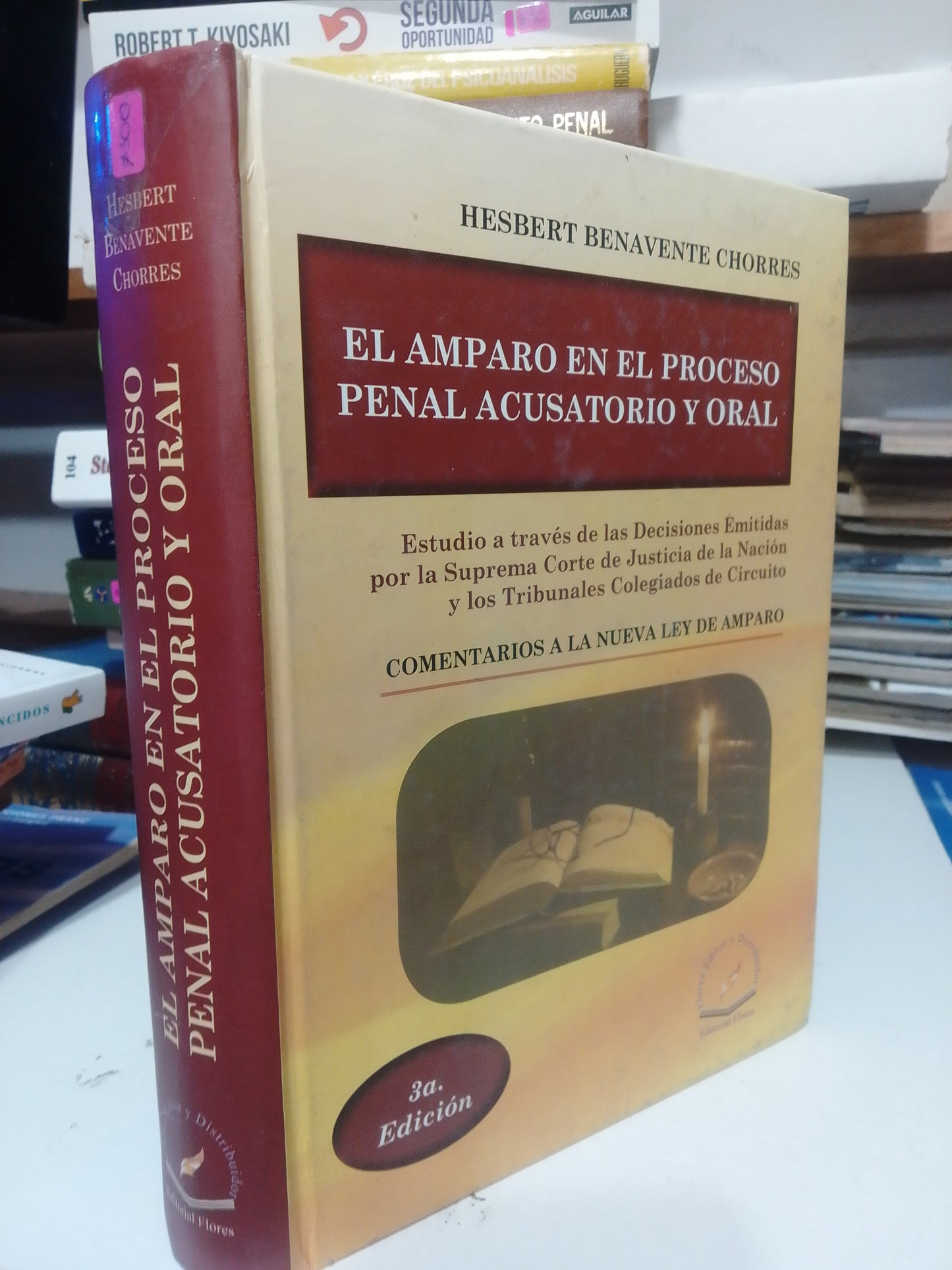 EL AMPARO EN EL PROCESO PENAL ACUSATORIO Y ORAL POR HESBERT BENAVENTE CHORRES USADO DERECHO JUAREZ