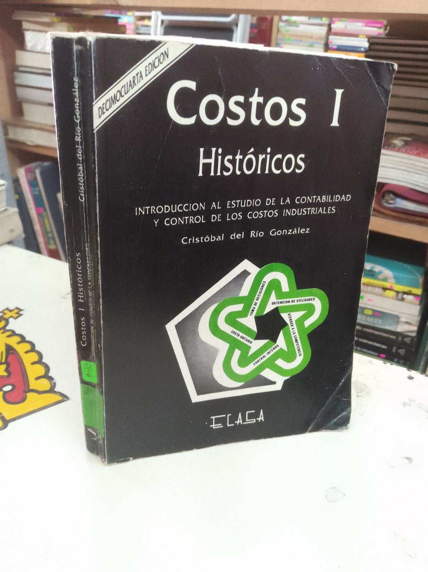 COSTOS I HISTORICOS INTRODUCCIÓN AL ESTUDIO DE LA CONTABILIDAD Y CONTROL DE LOS COSTOS INDUSTRIALES POR CRISTÓBAL DEL RÍO GONZÁLEZ USADO ADMINISTRACIÓN LITERARIO 207